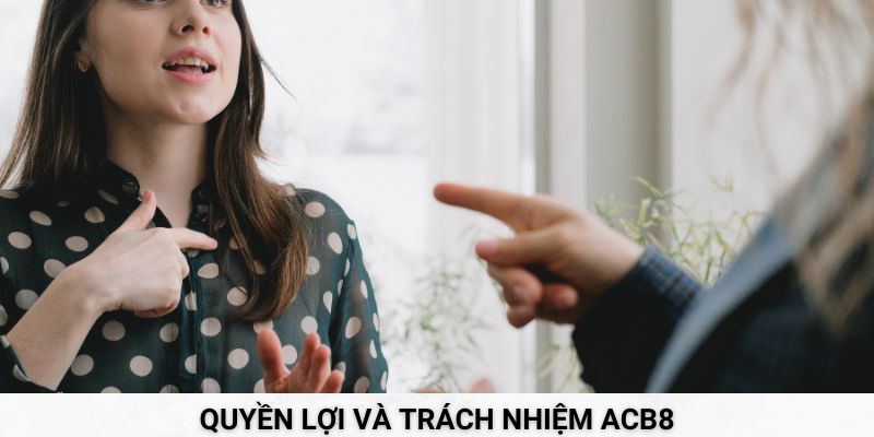 Quyền lợi và trách nhiệm của người chơi